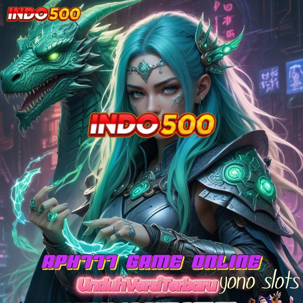 YONO SLOTS 🐉 Pembaruan APK yang Terjangkau dan Cepat