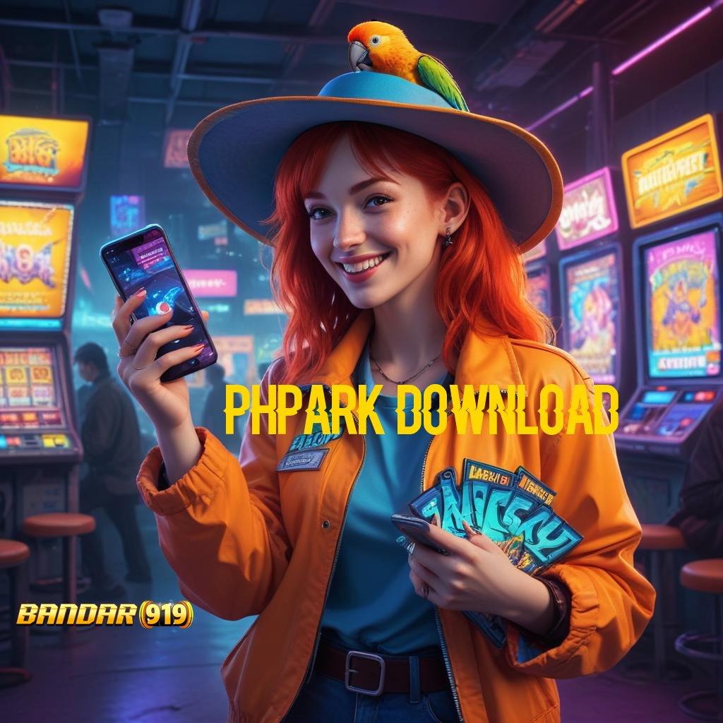 PHPARK DOWNLOAD ✧ Gerbang Cadangan Unduh Apk Maxwin Slot Terbaru Sekarang