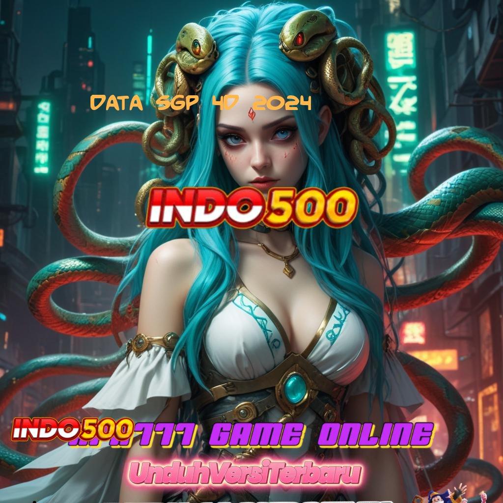 DATA SGP 4D 2024 ➜ RTP Terbaru Seluruh Indonesia Cheat Slot Apk Terbaru 2025