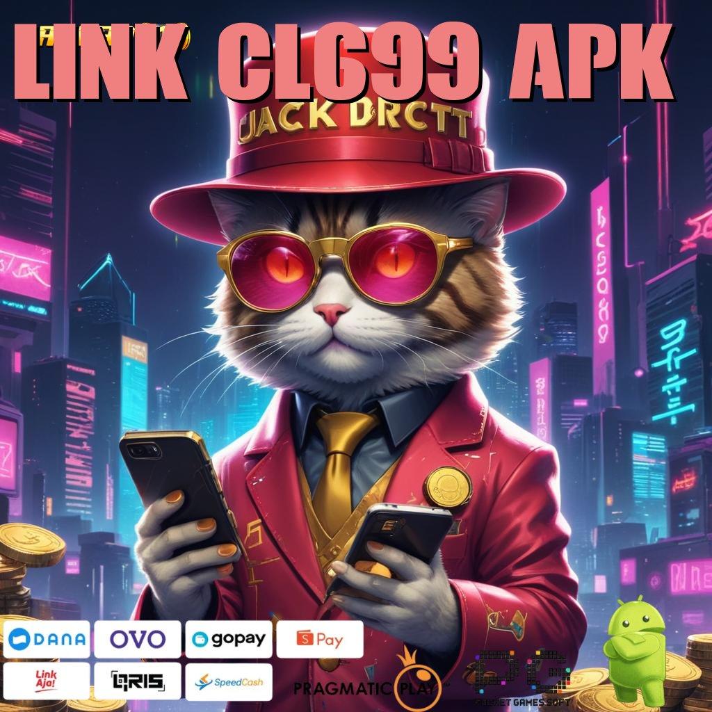 LINK CL699 APK : Jalur Cepat Spin Hoki Bonus Kilat