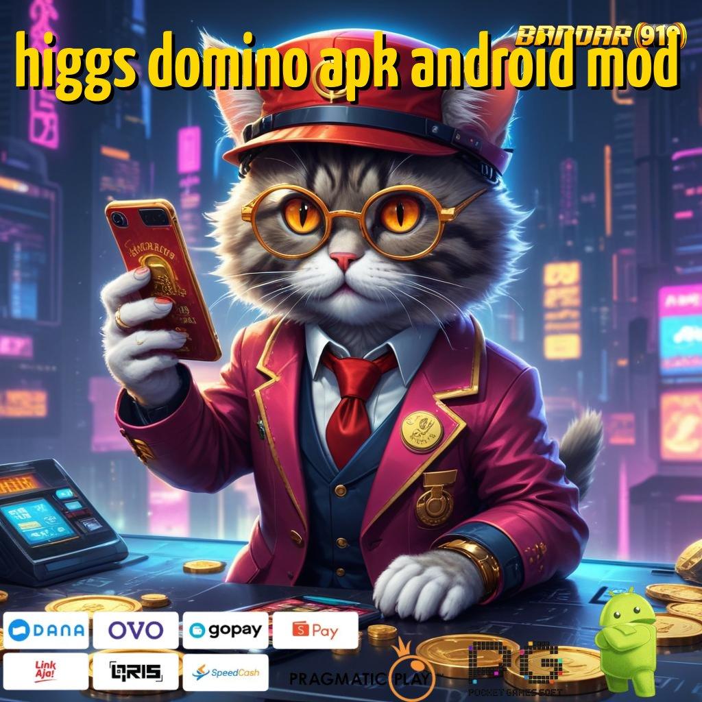 HIGGS DOMINO APK ANDROID MOD : tanpa uang cepat kaya tanpa uang