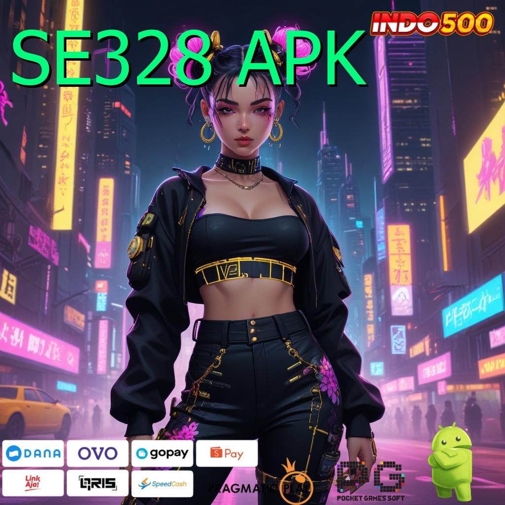 SE328 APK 🔎 Sistem Fleksibel APK Slot Uang Asli Untuk Segala Usia