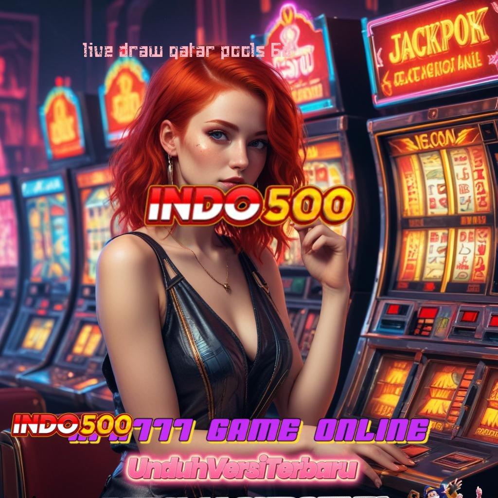 LIVE DRAW QATAR POOLS 6D ➽ Dana Ramah Lingkungan Cheat Slot Apk Tanpa Iklan