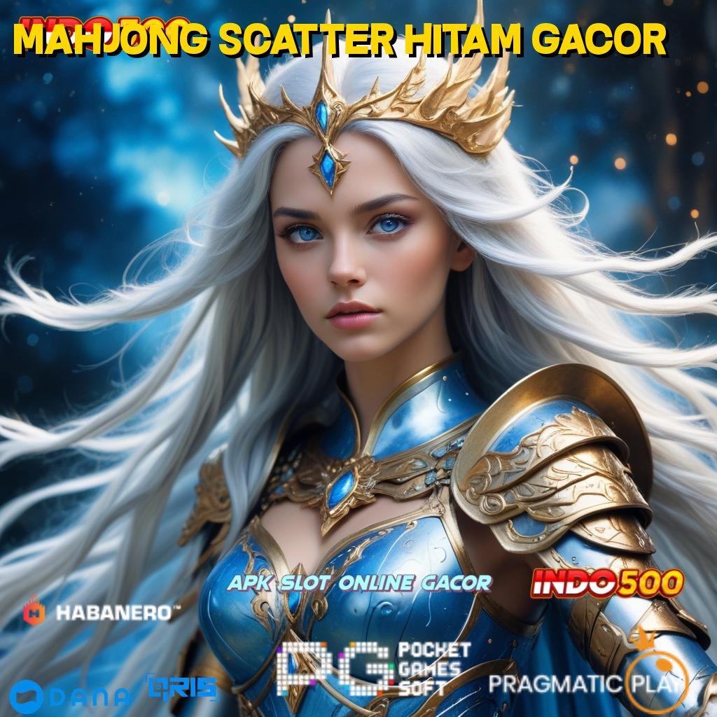 MAHJONG SCATTER HITAM GACOR 🚀 Winrate Maksimal Cheat Game Slot Uang Asli