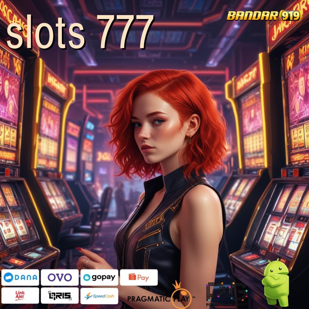 SLOTS 777 , fleksibel dan untung mesin profit tanpa drama