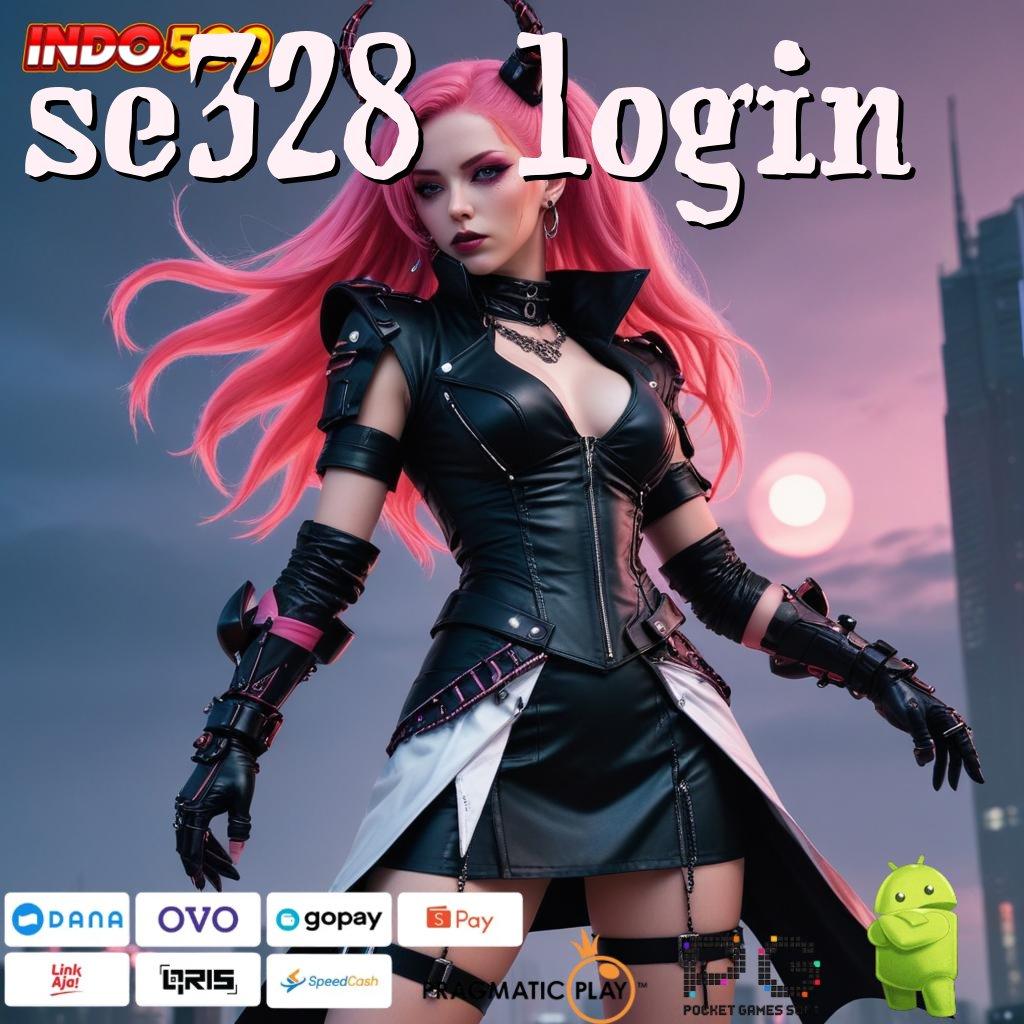 SE328 LOGIN Bonus Besar APK Android iOS Antarmuka