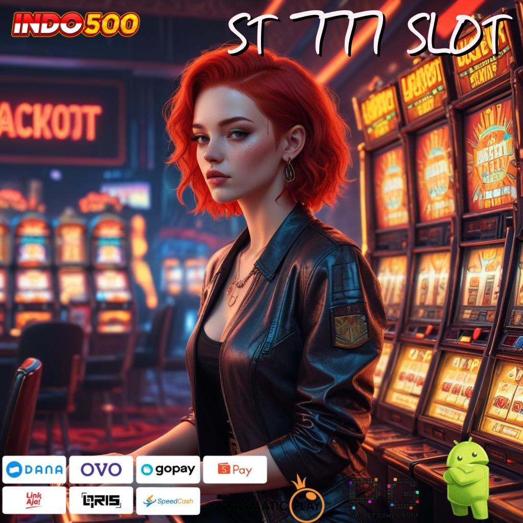 ST 777 SLOT game dengan rejeki