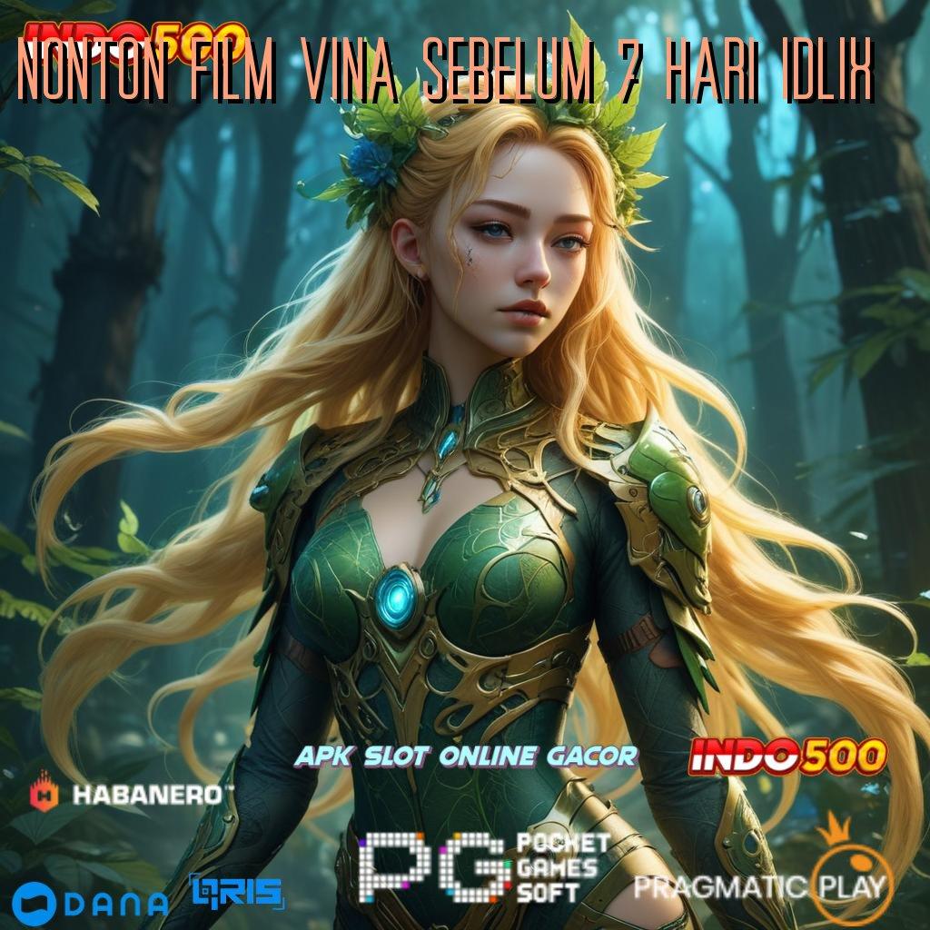 NONTON FILM VINA SEBELUM 7 HARI IDLIX 🚀 versi cepat kerja seru game