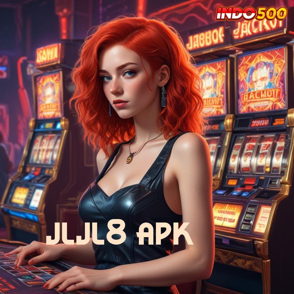 JLJL8 APK ➰ Terbiasa Menang Rezeki Instan Tanpa Kendala