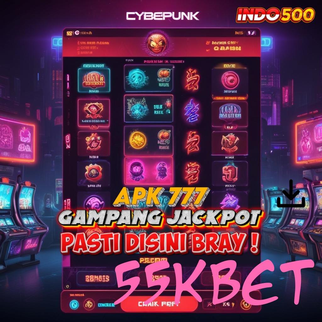 55KBET ♒ Deposit Ewallet Idr 5 Download Apk Slot Maxwin Android & iOS Terbaru