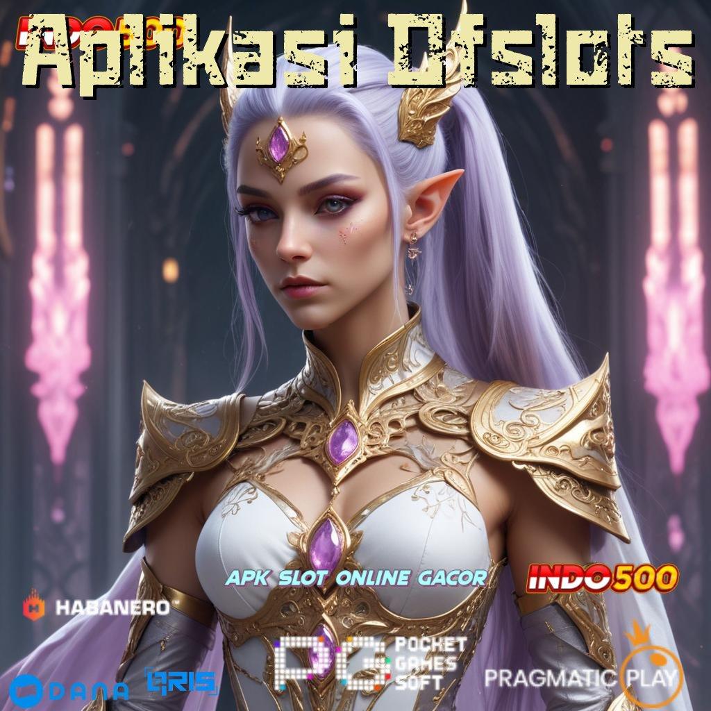 Aplikasi Dfslots