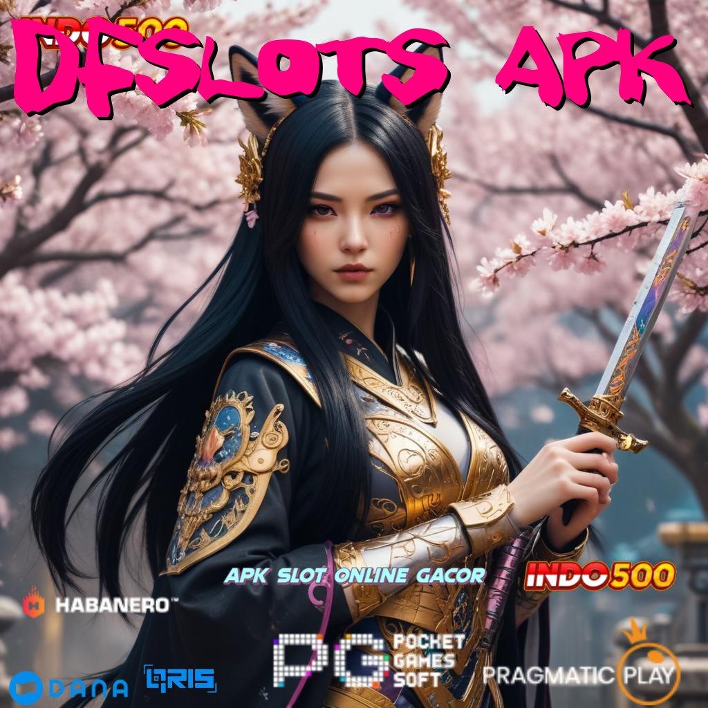 DFSLOTS APK ➜ Android Kecepatan Penghubung Virtual Tempat Terhubung Jalur Relasi