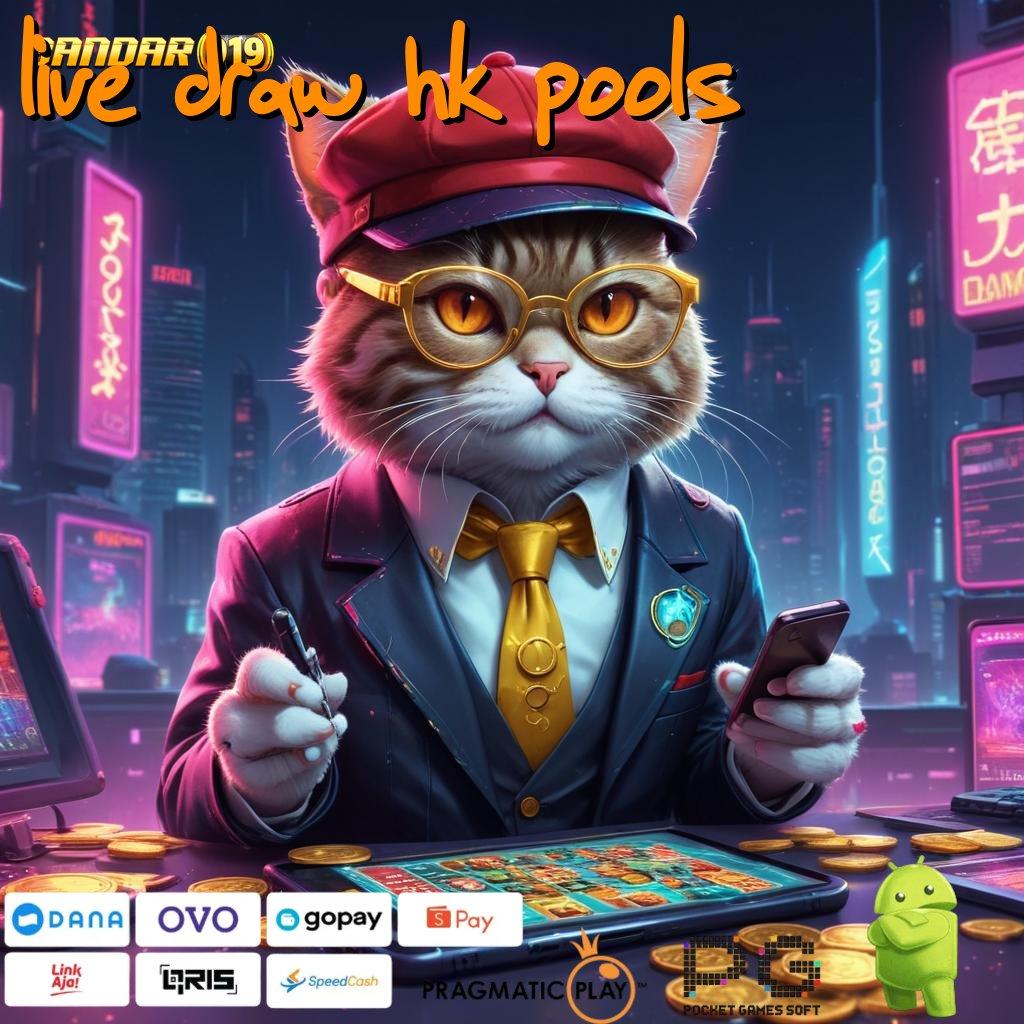 LIVE DRAW HK POOLS : akses online tautan langsung jalur relasi