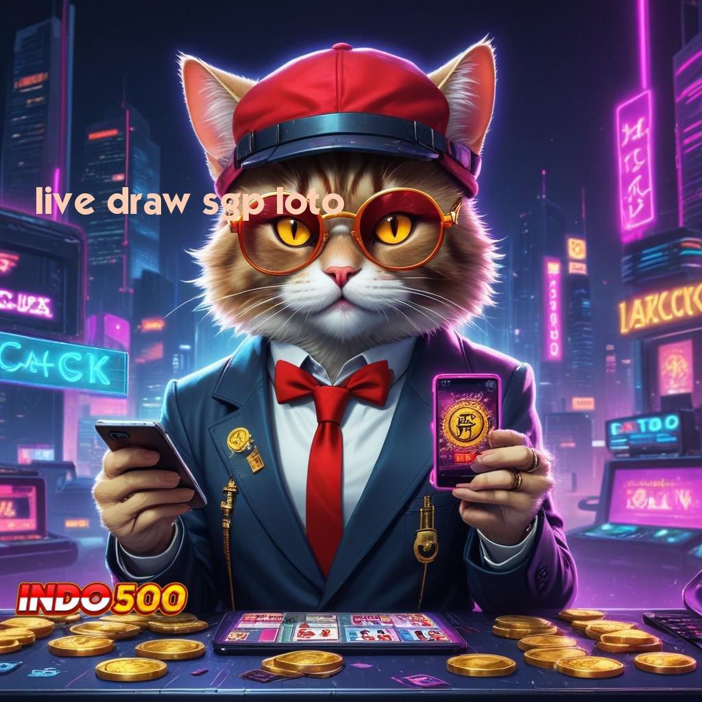 LIVE DRAW SGP LOTO ➤ Informasi Saluran Penyampaian Kaitkan Versi Situs