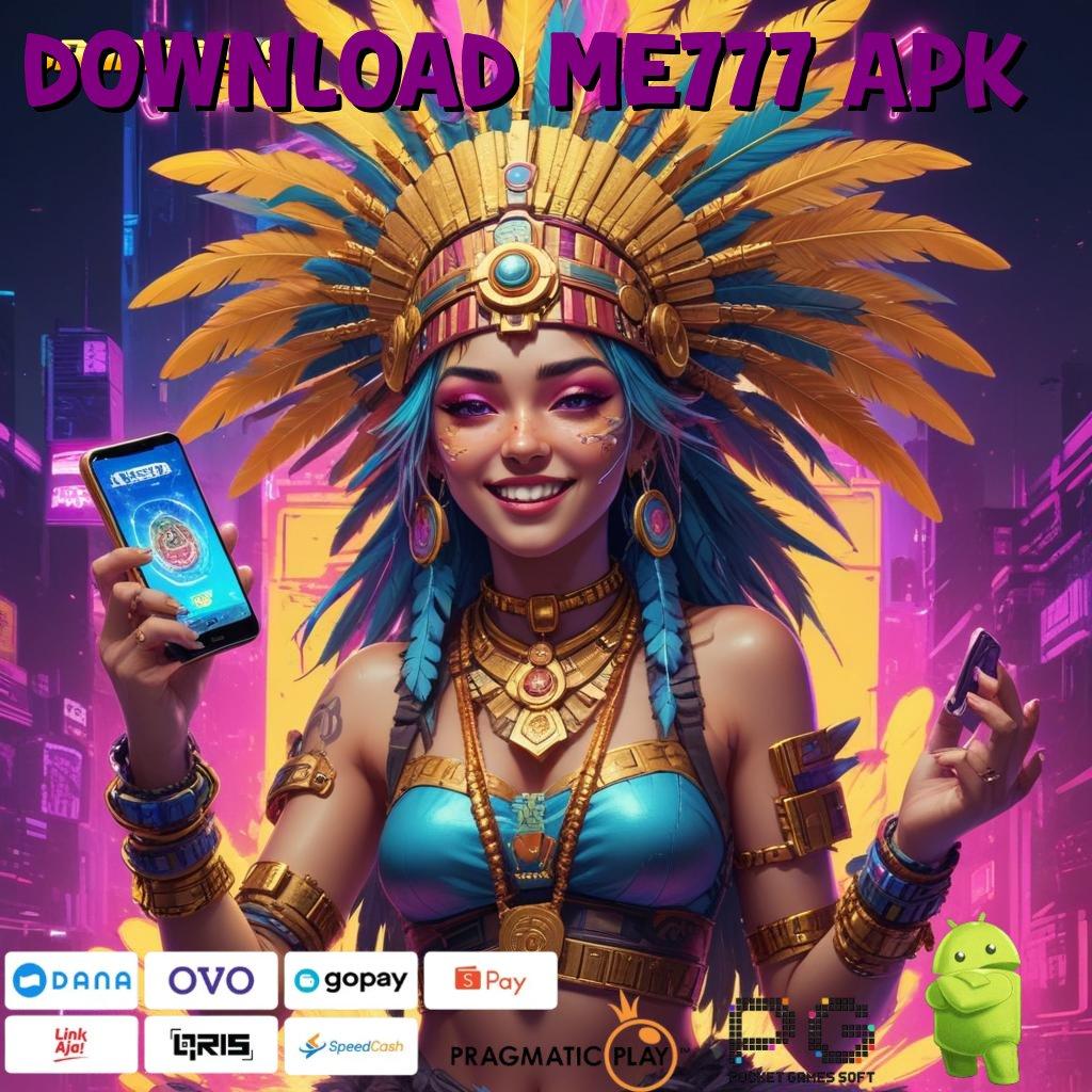 DOWNLOAD ME777 APK , Saluran Distribusi Jalan Akses Ruang Komunitas Jal