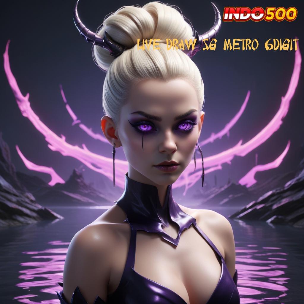 LIVE DRAW SG METRO 6DIGIT 🚀 slot tanpa top up apk