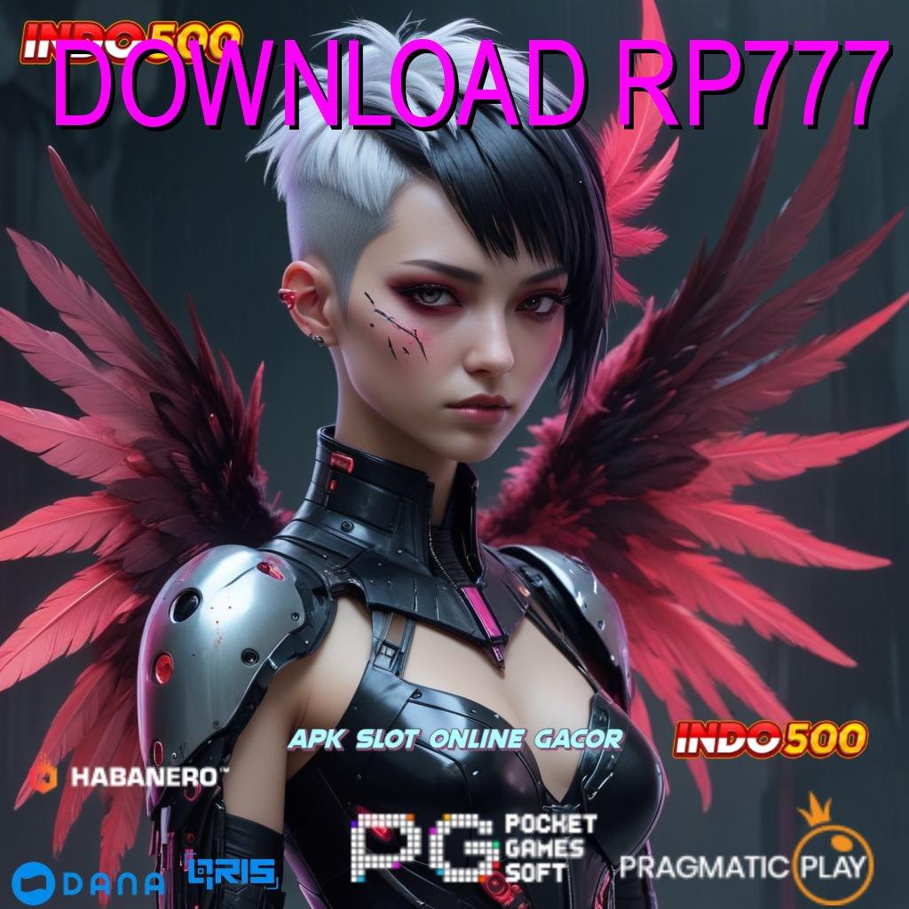 DOWNLOAD RP777 🔎 Cairkan Tunai Tanpa Henti Download Apk Slot Maxwin Terbaru Android