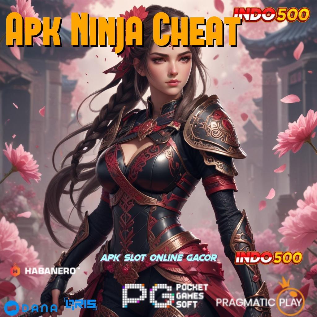 Apk Ninja Cheat