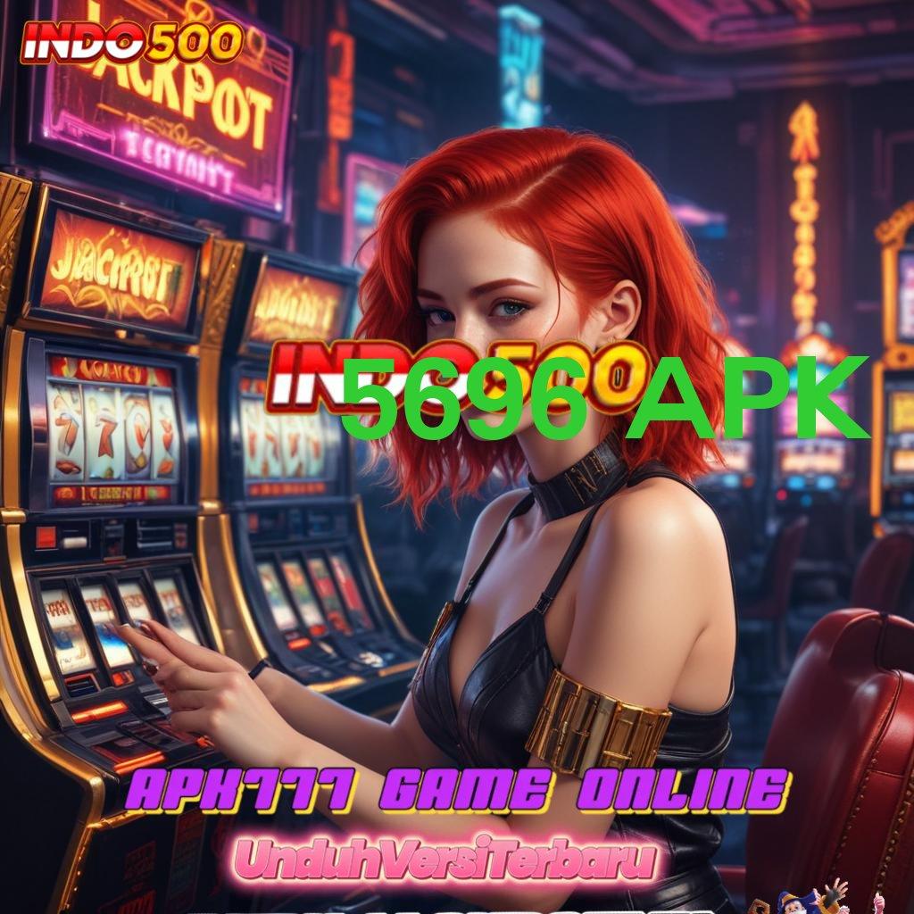 5696 APK ⚡ Lingkup Stabil Untuk Pola Baru Digital Modern