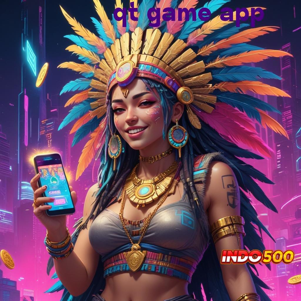 QT GAME APP , Langkah Mudah Menuju Maxwin Auto