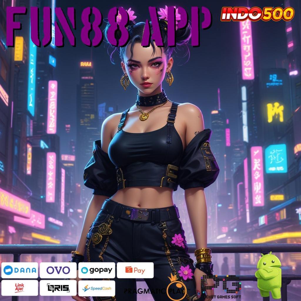 FUN88 APP Hadiah Gacor Untuk Anggota Baru Terbaik