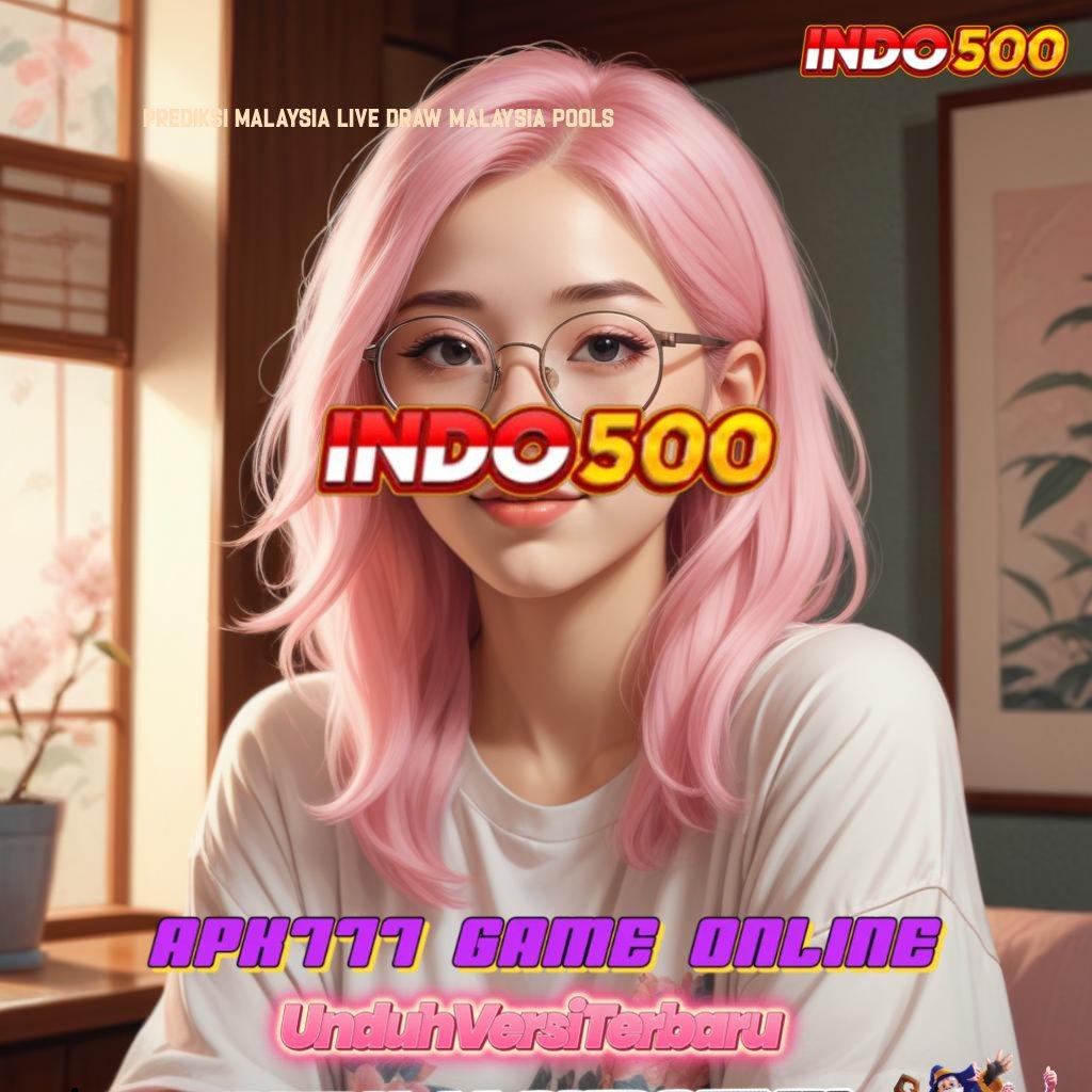 PREDIKSI MALAYSIA LIVE DRAW MALAYSIA POOLS ♒ permainan nasib jalan menuju kekayaan instan