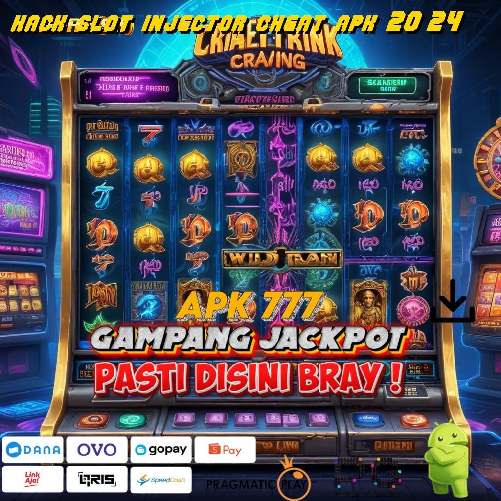 HACK SLOT INJECTOR CHEAT APK 2024 : Fitur Baru Depo Mudah Untung