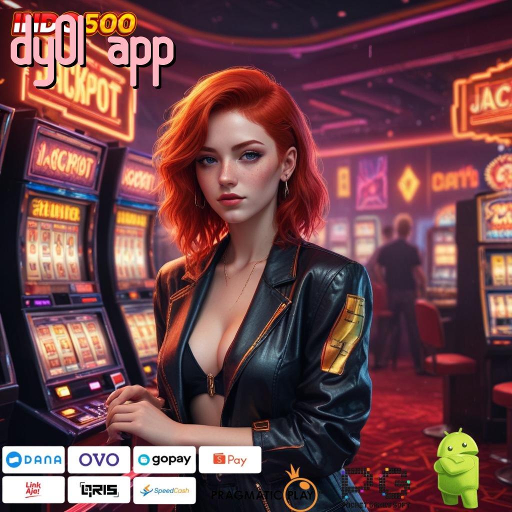 DY01 APP unduh apk slot baru tanpa ribet