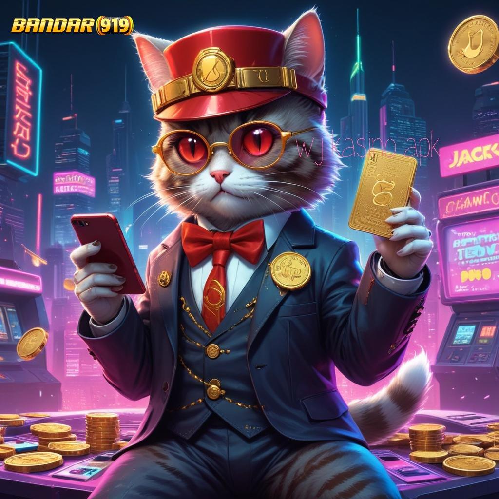 WJ KASINO APK 💥 Jaminan Gak Kalah Ternama Dinegara Sendiri Penarikan Duit Gak Berhenti