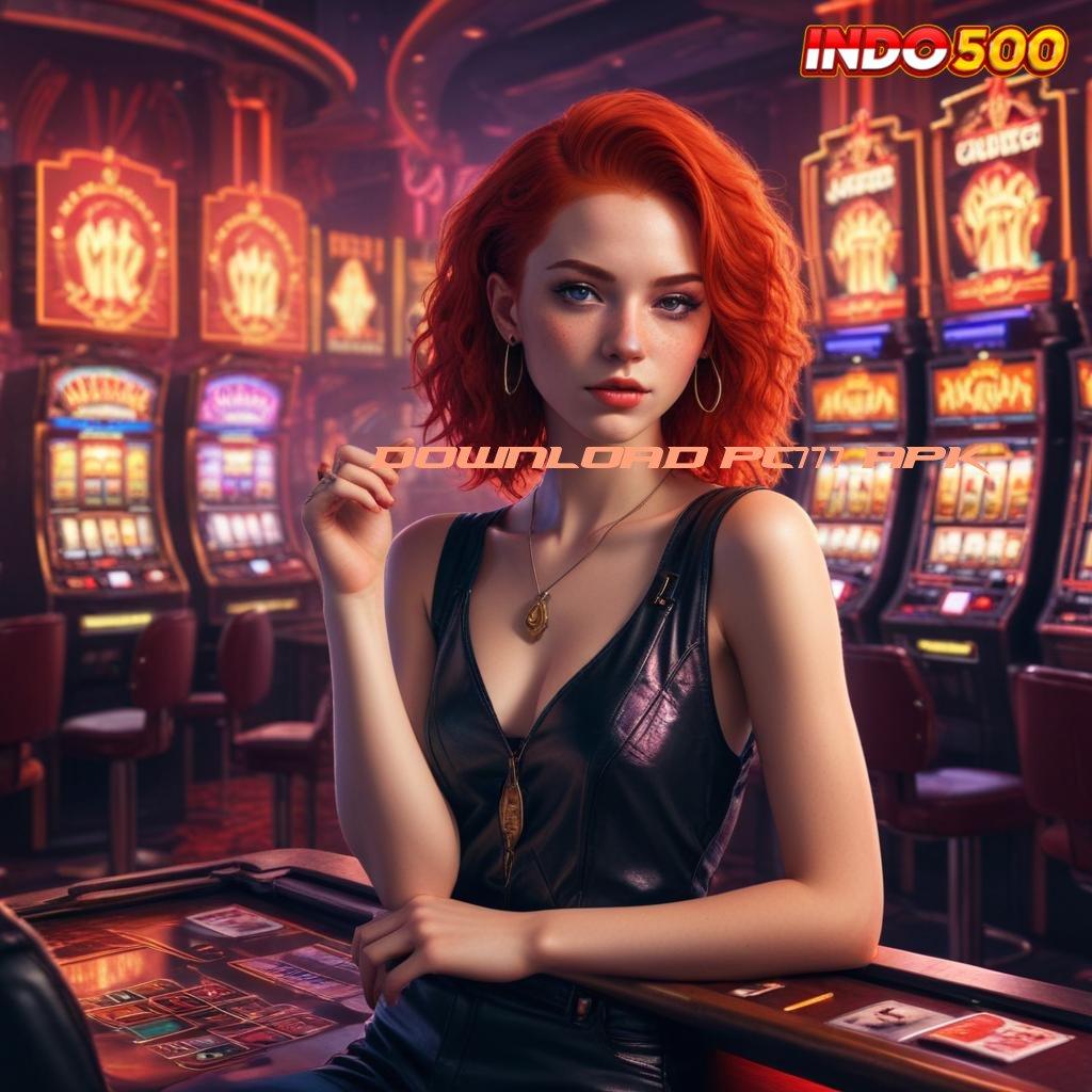 DOWNLOAD PC777 APK ≫ mesin vip hoki gede