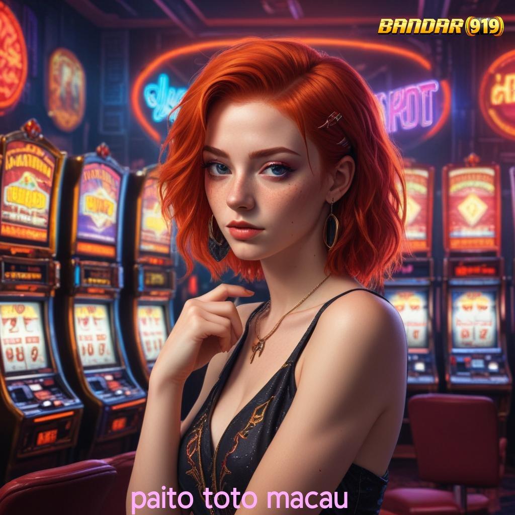 PAITO TOTO MACAU | Unduh Slot Baru Untuk Event Jackpot Maksimal