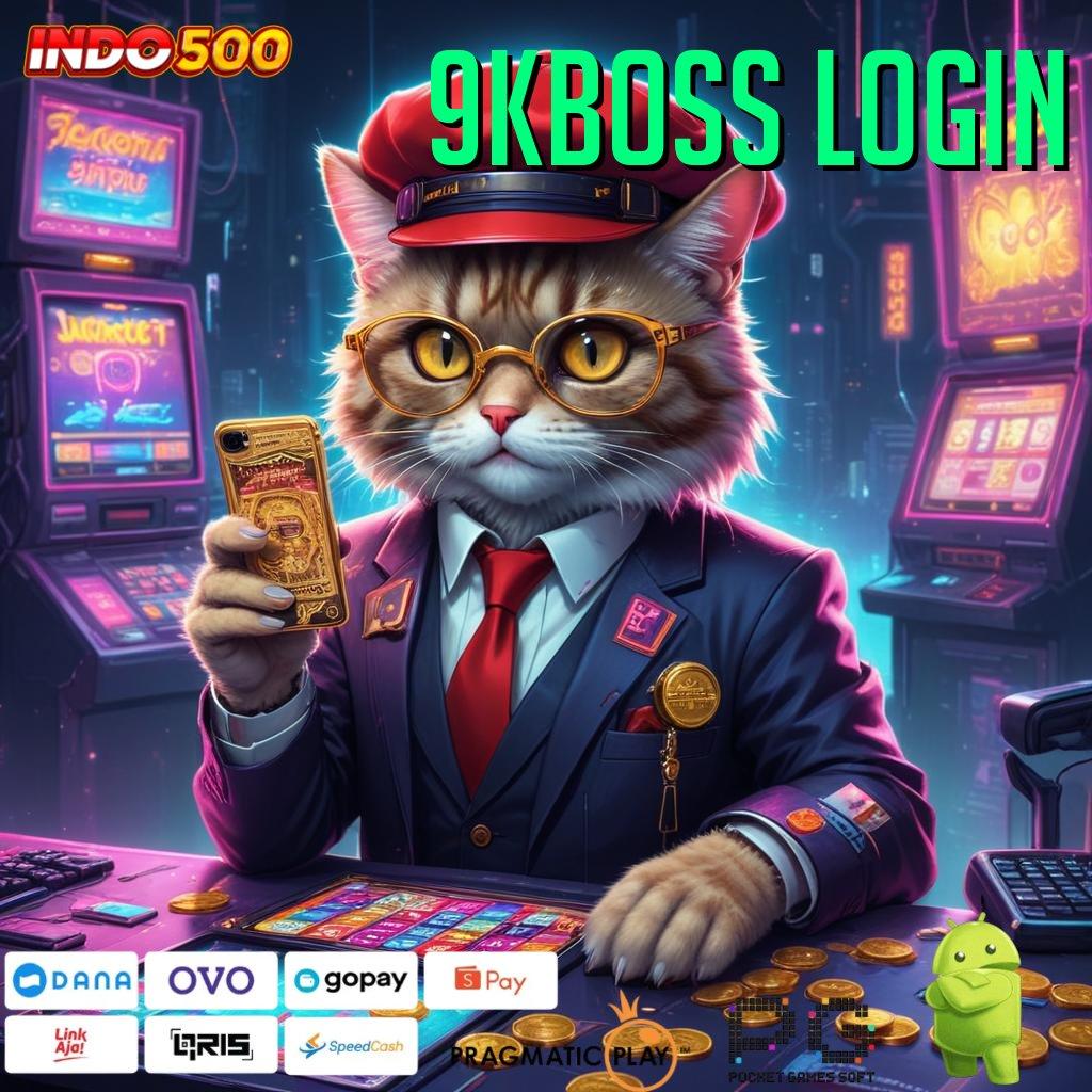 9KBOSS LOGIN putaran sakti