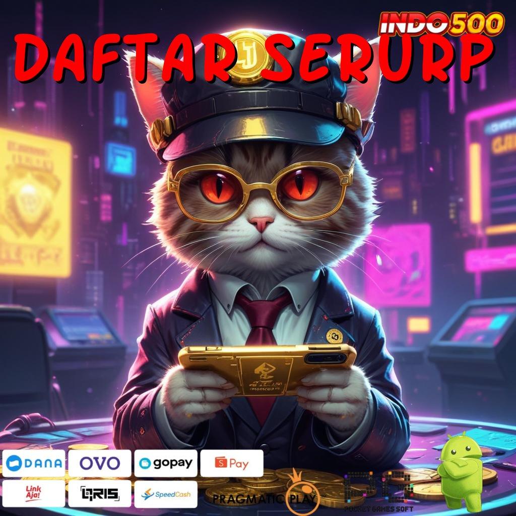 DAFTAR SERURP Bebas Biaya Slot Apk Uang Cepat Di Android