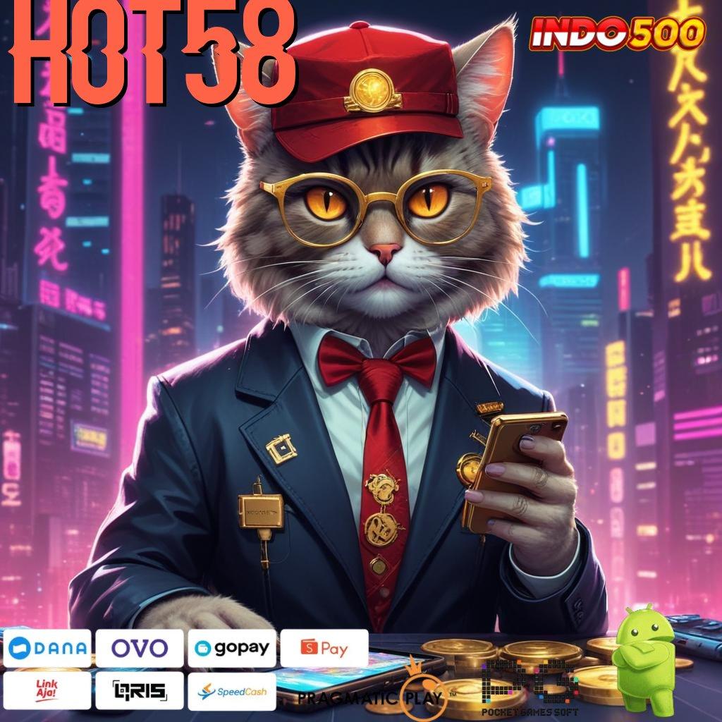 HOT58 Aplikasi Hoki Jalur Beruntung