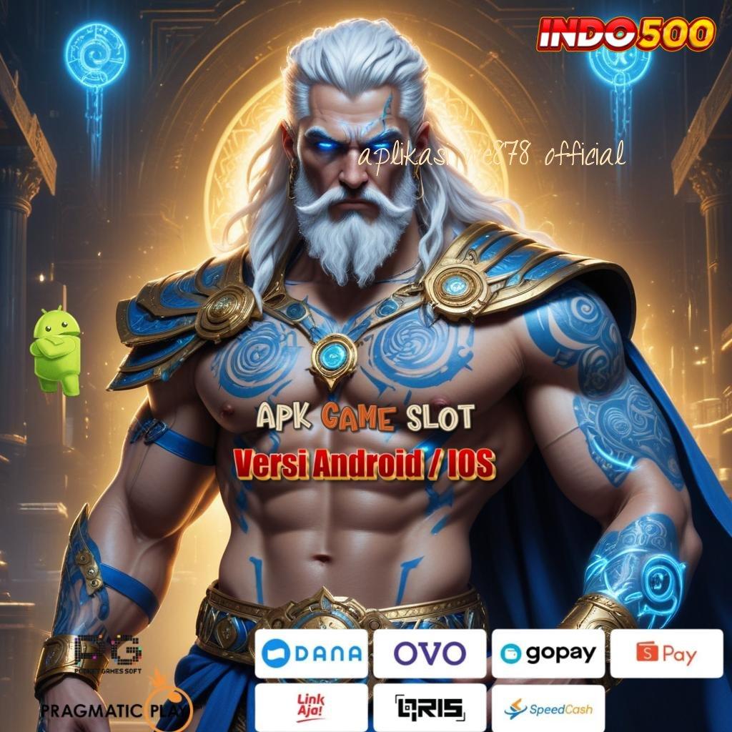 APLIKASI WE878 OFFICIAL ➿ ekosistem unggul tautan menuju jackpot besar