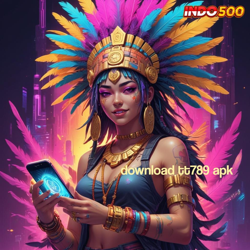 DOWNLOAD TT789 APK ⋗ Gacor Terhebat Versi 2.988.44 Terbaru Tahun 2025 Login