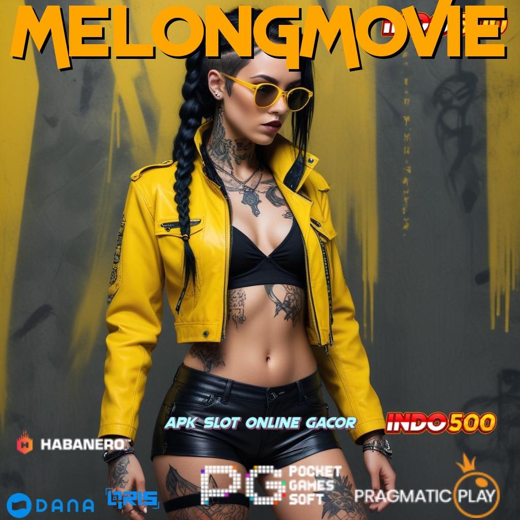 MELONGMOVIE ✨ Depo Bri 25 000 Slot Online APK Dengan Transaksi Uang Riil