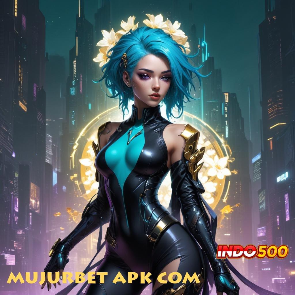 MUJURBET APK COM ✔ pola adaptif santuy unggul peluang