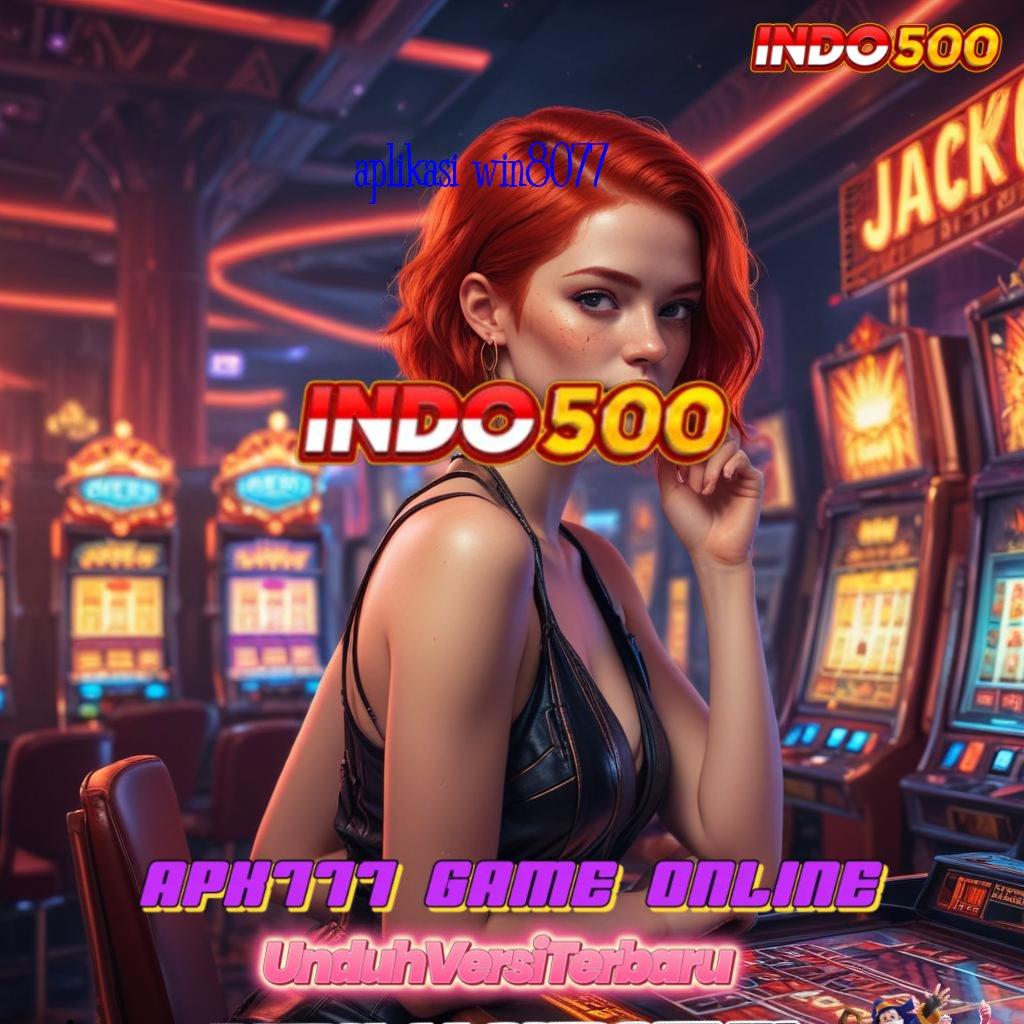 APLIKASI WIN8077 spin tekun slot anti gagal!