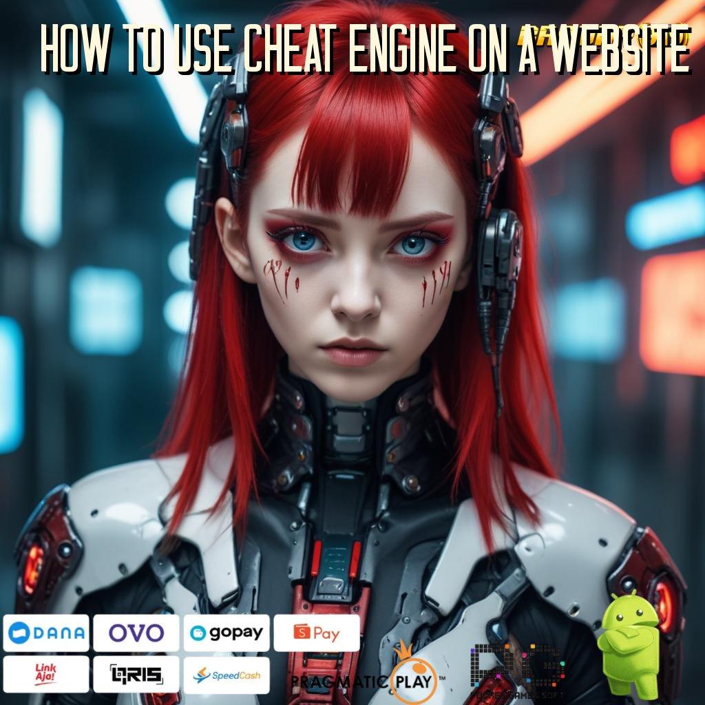 HOW TO USE CHEAT ENGINE ON A WEBSITE , Akses Cepat ke Mesin Slot Sultan