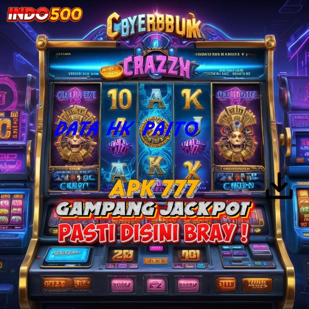 DATA HK PAITO 🚀 banyak keuntungan sampingan