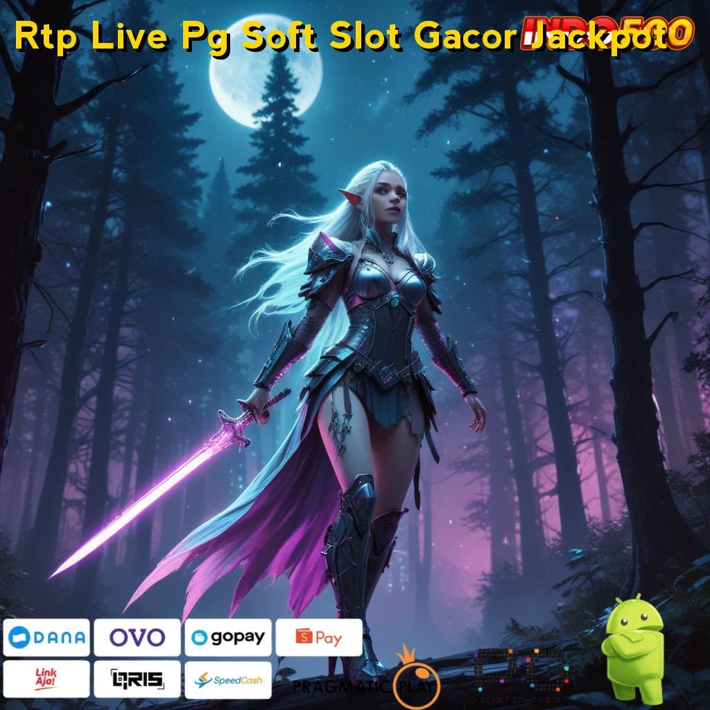 Rtp Live Pg Soft Slot Gacor Jackpot