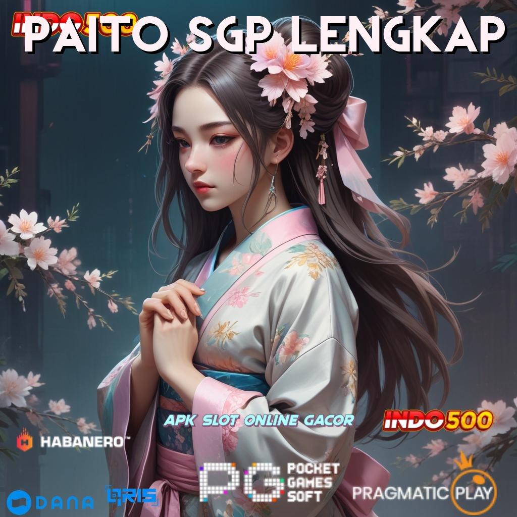 PAITO SGP LENGKAP : Situs Favorit Unduh Slot Gacor Apk 777 Versi Terbaru Sekarang