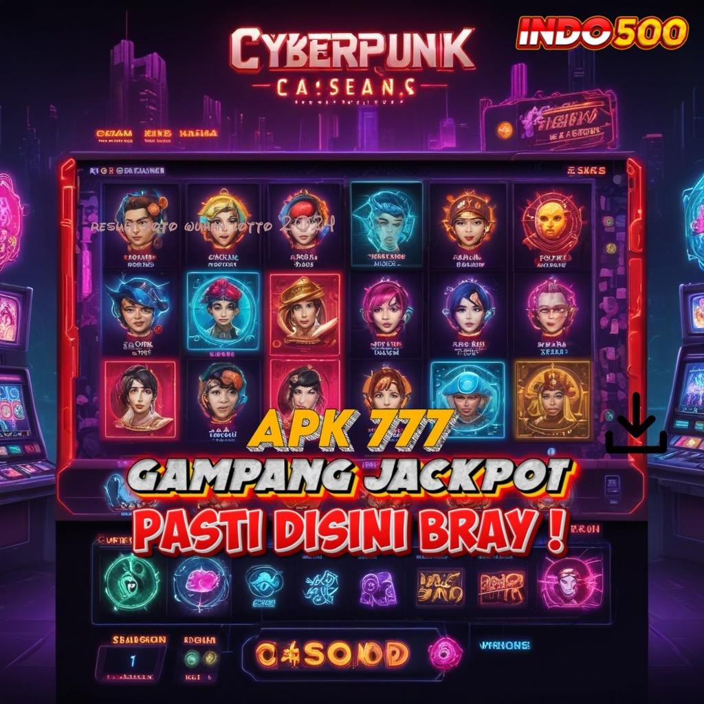 RESULT TOTO WUHAN LOTTO 2024 ✔ slot 5 ribu: taruh di sini menang di sana!