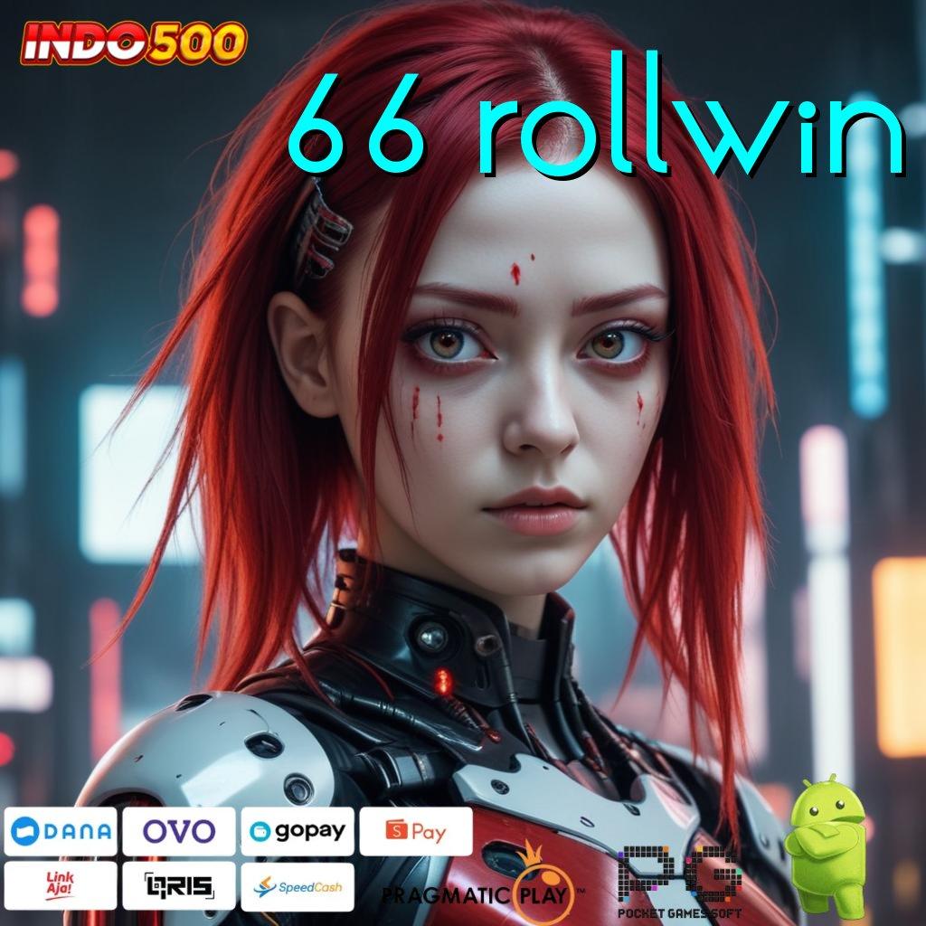 66 ROLLWIN Aplikasi Terdepan Dengan Jackpot