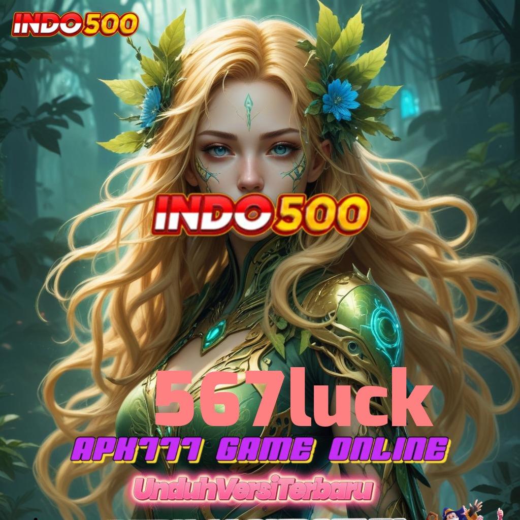 567LUCK 💥 Pengganguran Bonus Aplikasi Slot Uang Nyata Di Android