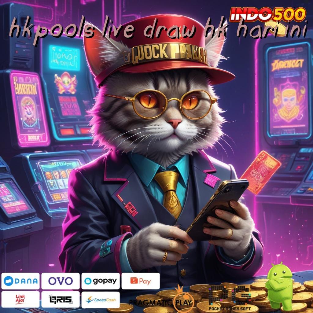 HKPOOLS LIVE DRAW HK HARI INI Medium Digital Baru Peluang Jackpot Tanpa Batas