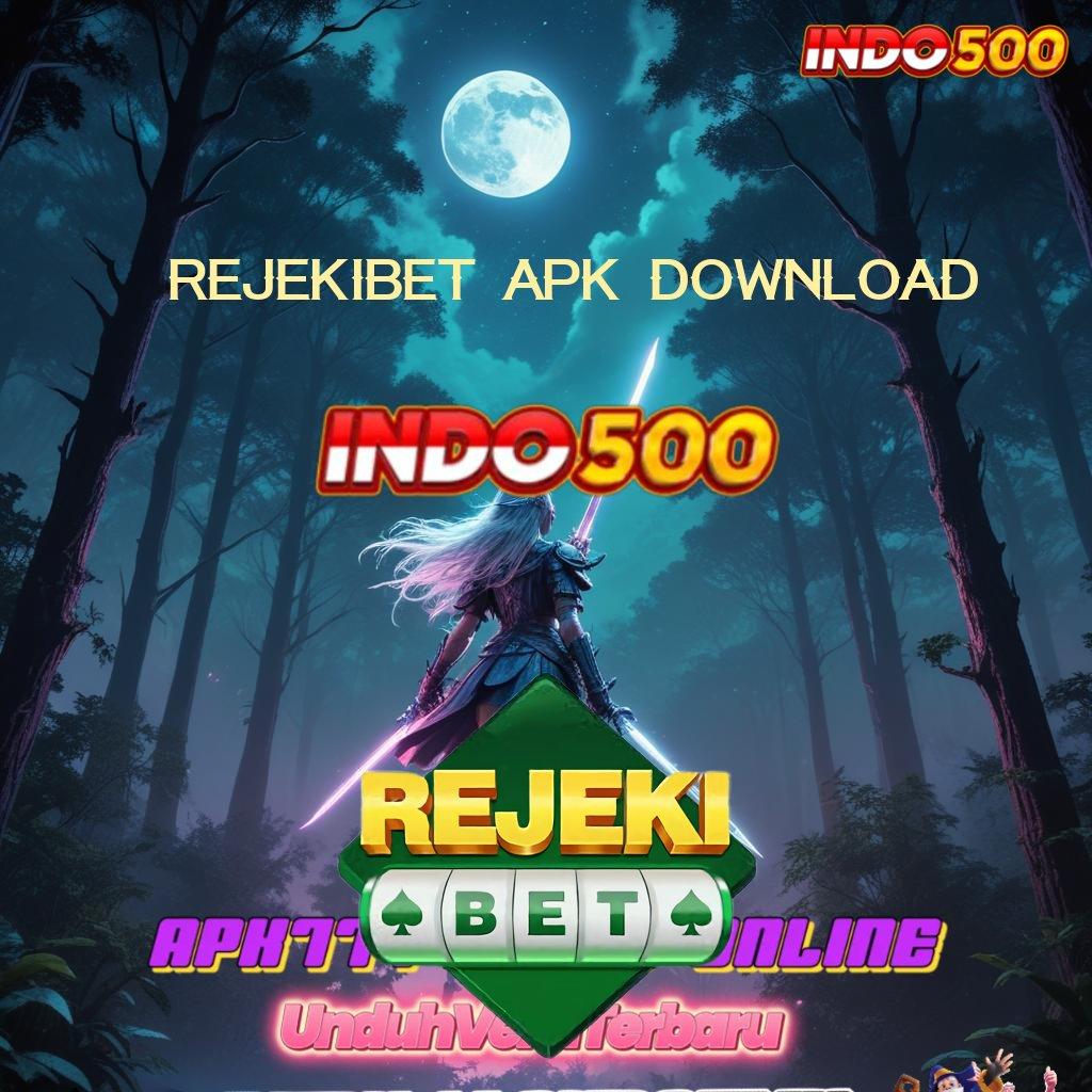 REJEKIBET APK DOWNLOAD ≫ Event Android iOS Bonus Besar Titik Interaksi