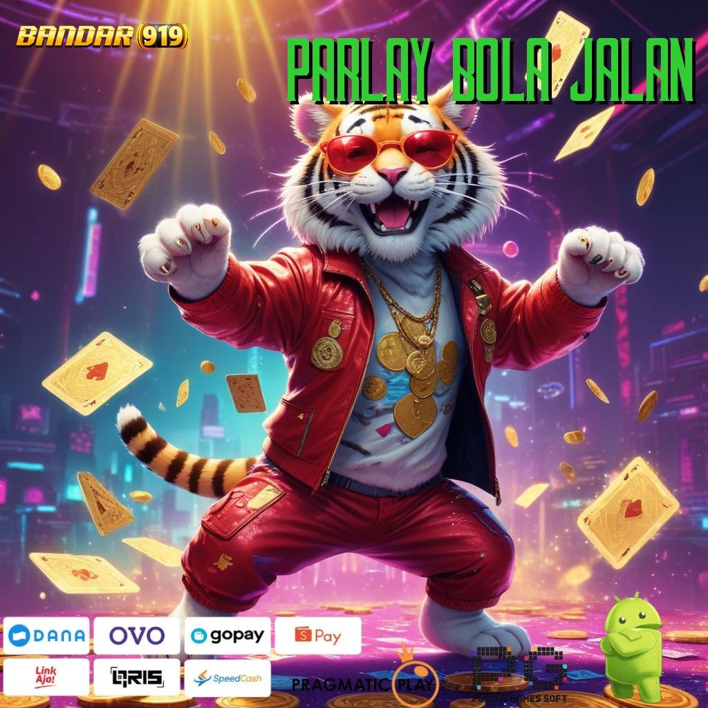 PARLAY BOLA JALAN , Deposit Mandiri 25rb Slot Gacor 2025 Slot Penuh Cuan!