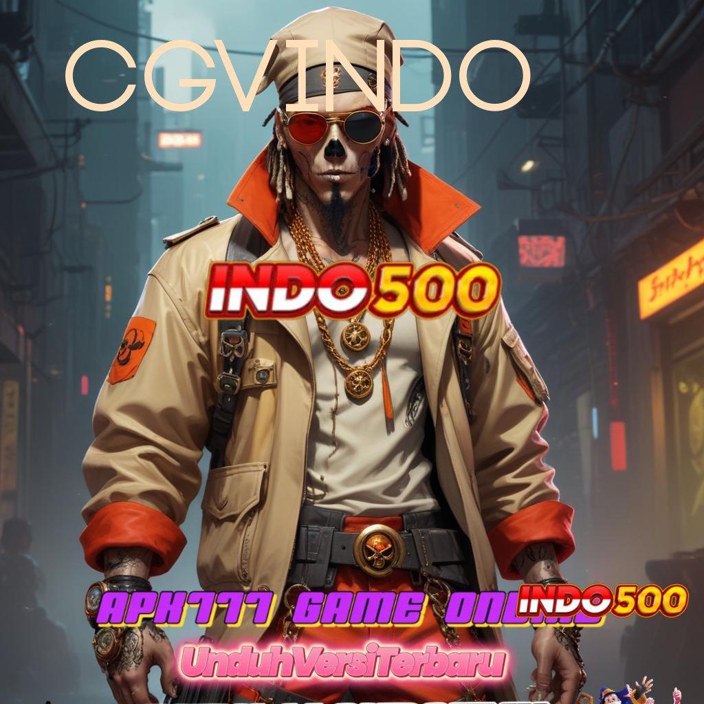 CGVINDO 💯 Apk Android Pilihan Edisi Baru Tempat Favorit